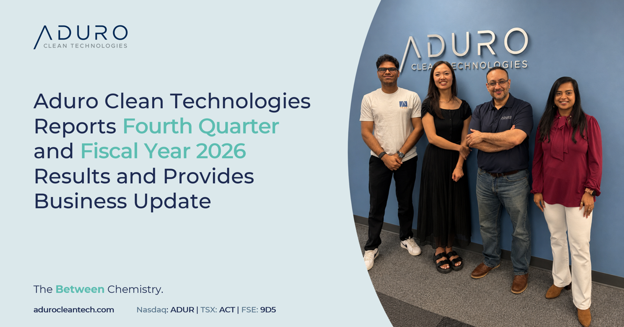 Aduro Clean Technologies Reports Fourth Quarter and Fiscal Year 2026 Results and Provides Business Update
