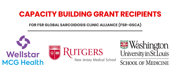 Capacity Building Grants for FSR Global Sarcoidosis Clinic Alliance (FSR-GSCA)  (1)