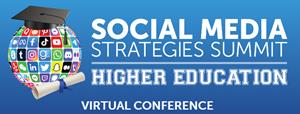8th Social Media Strategies Summit Higher Education (“SMSSHE”) Virtual Conference