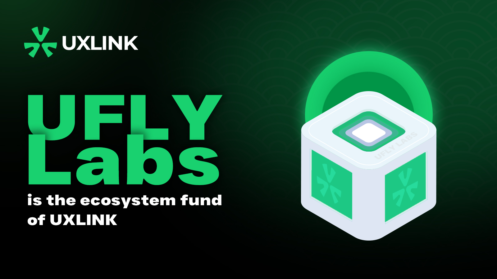 UXlink UFLY Labs is the ecosystem fund of UXLINK