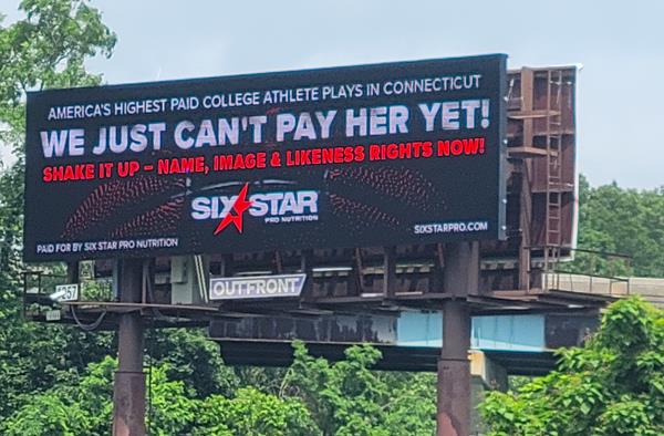 A Six Star Pro Nutrition billboard advocates for student athletes to receive their NIL (Name, Image and Likeness) rights outside of Bristol, Connecticut. Photo - Six Star Pro Nutrition