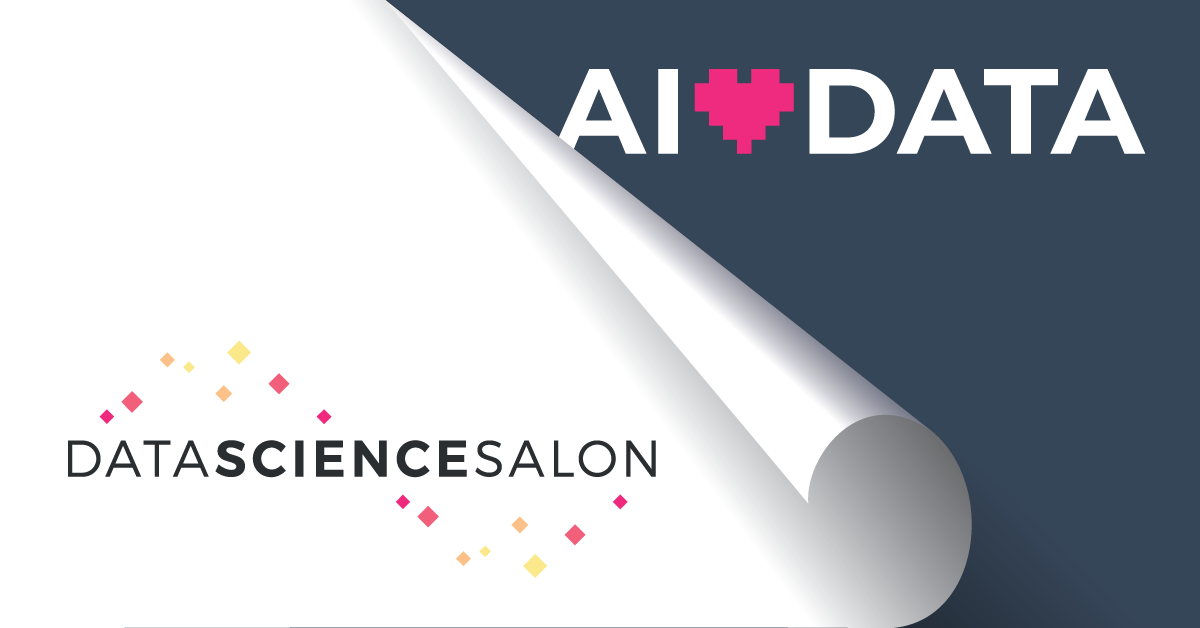 Data Science Salon is now AI Loves Data
