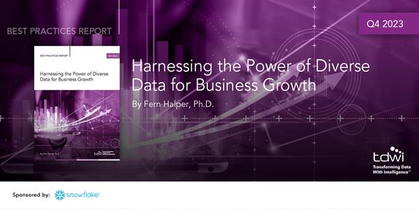 TDWI Best Practices Report | Harnessing the Power of Diverse Data for Business Growth