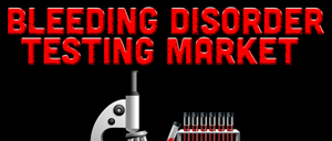 Bleeding Disorder Testing Market Globenewswire