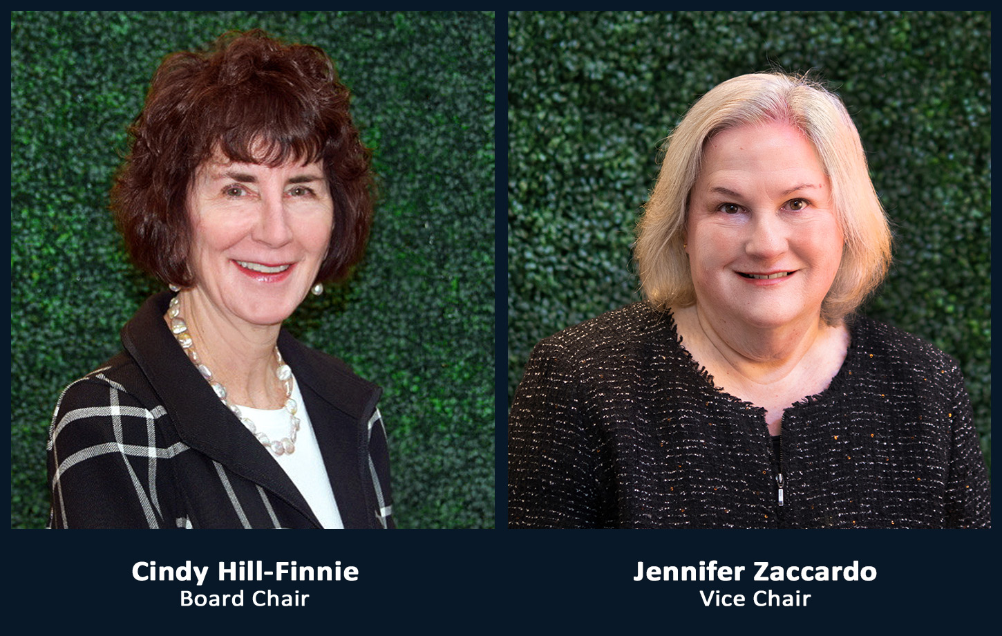 Cindy Hill-Finnie (Chair) and Jennifer Zaccardo (Vice Chair)