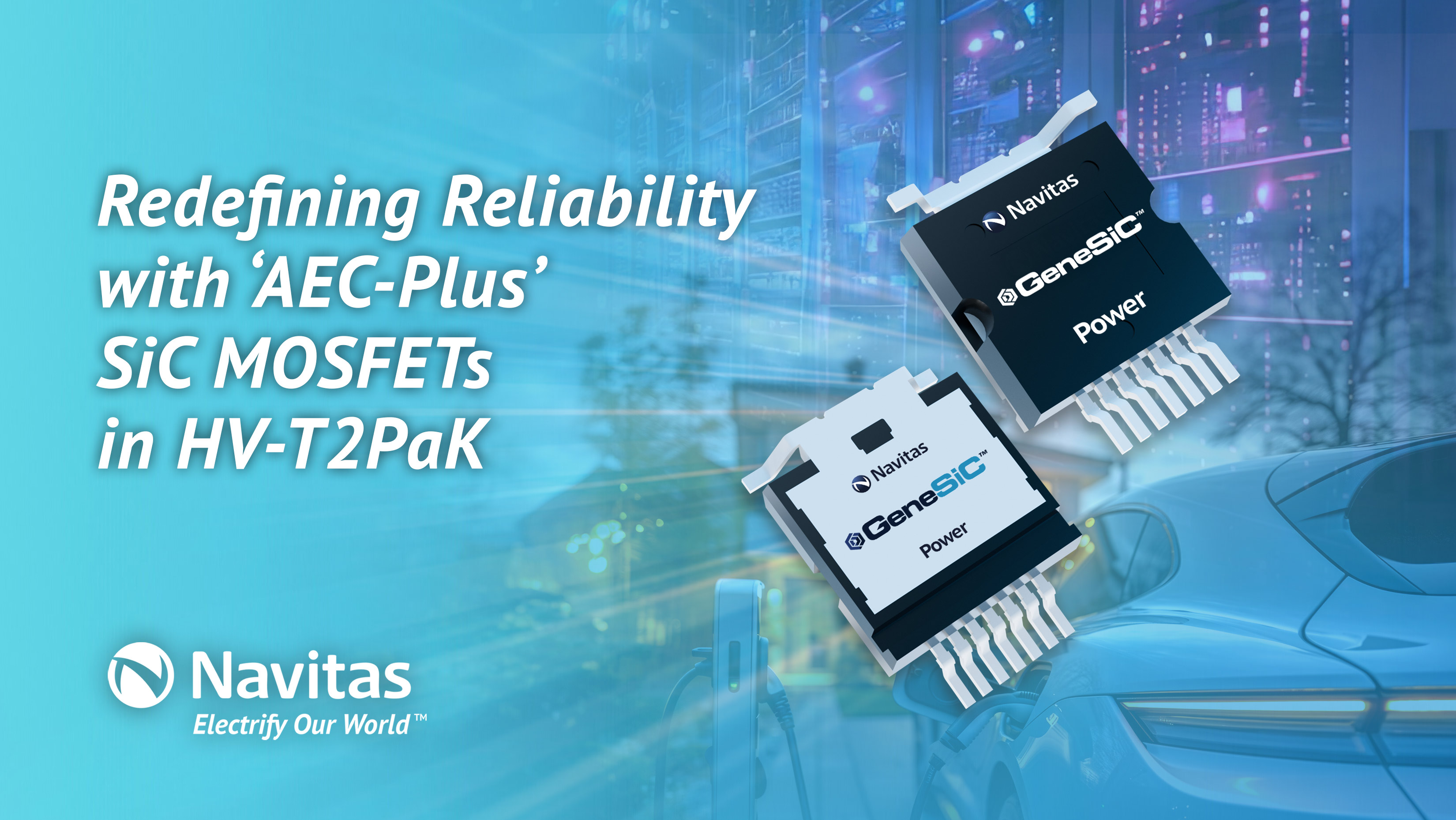 Unprecedented reliability combined with superior performance & optimized, high-creepage package sets a new benchmark in automotive and industrial applications.