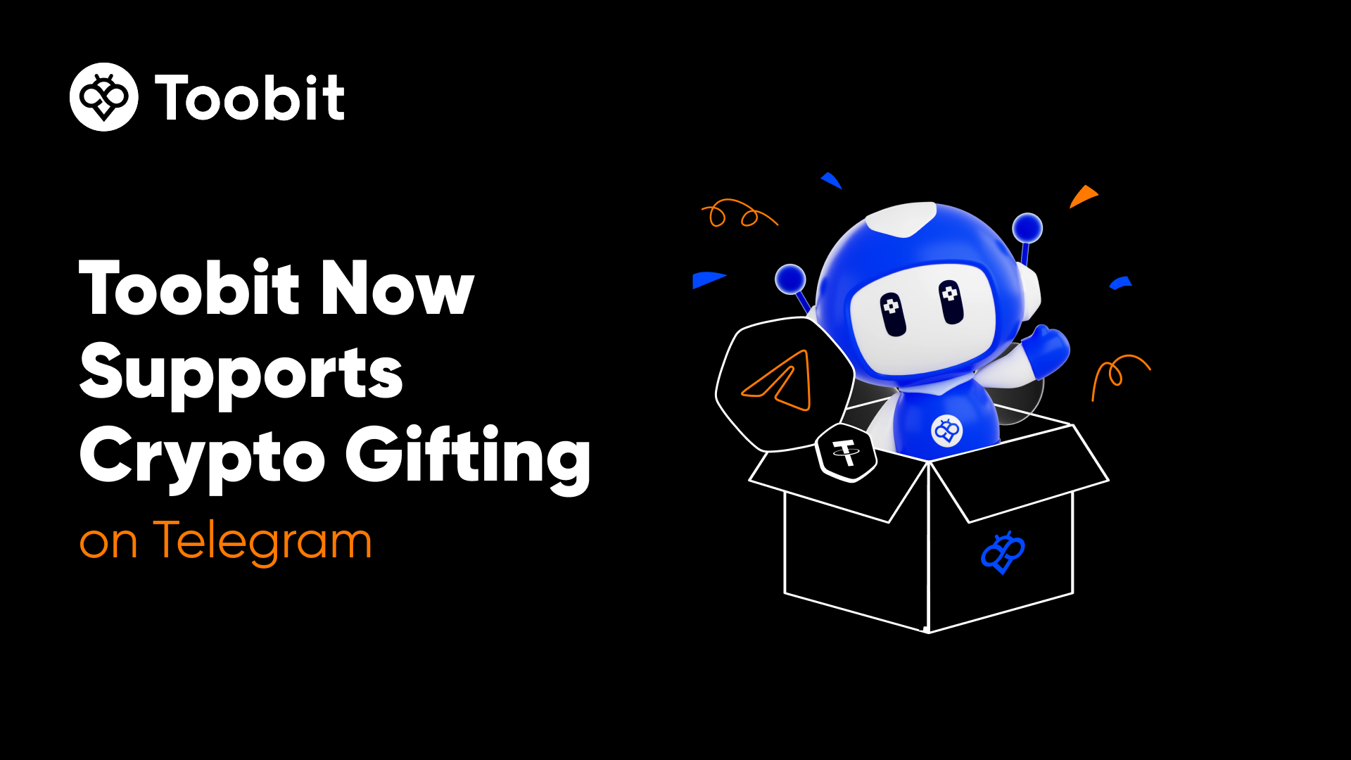 Toobit Launches Gift, Now Supports Crypto Gifting on Telegram