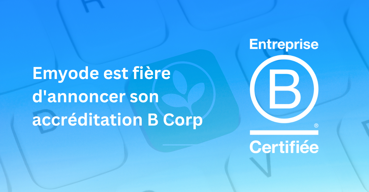 Emyode est fière d'annoncer son accréditation B Corp