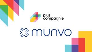 Plus Compagnie – Acquisition de Munvo