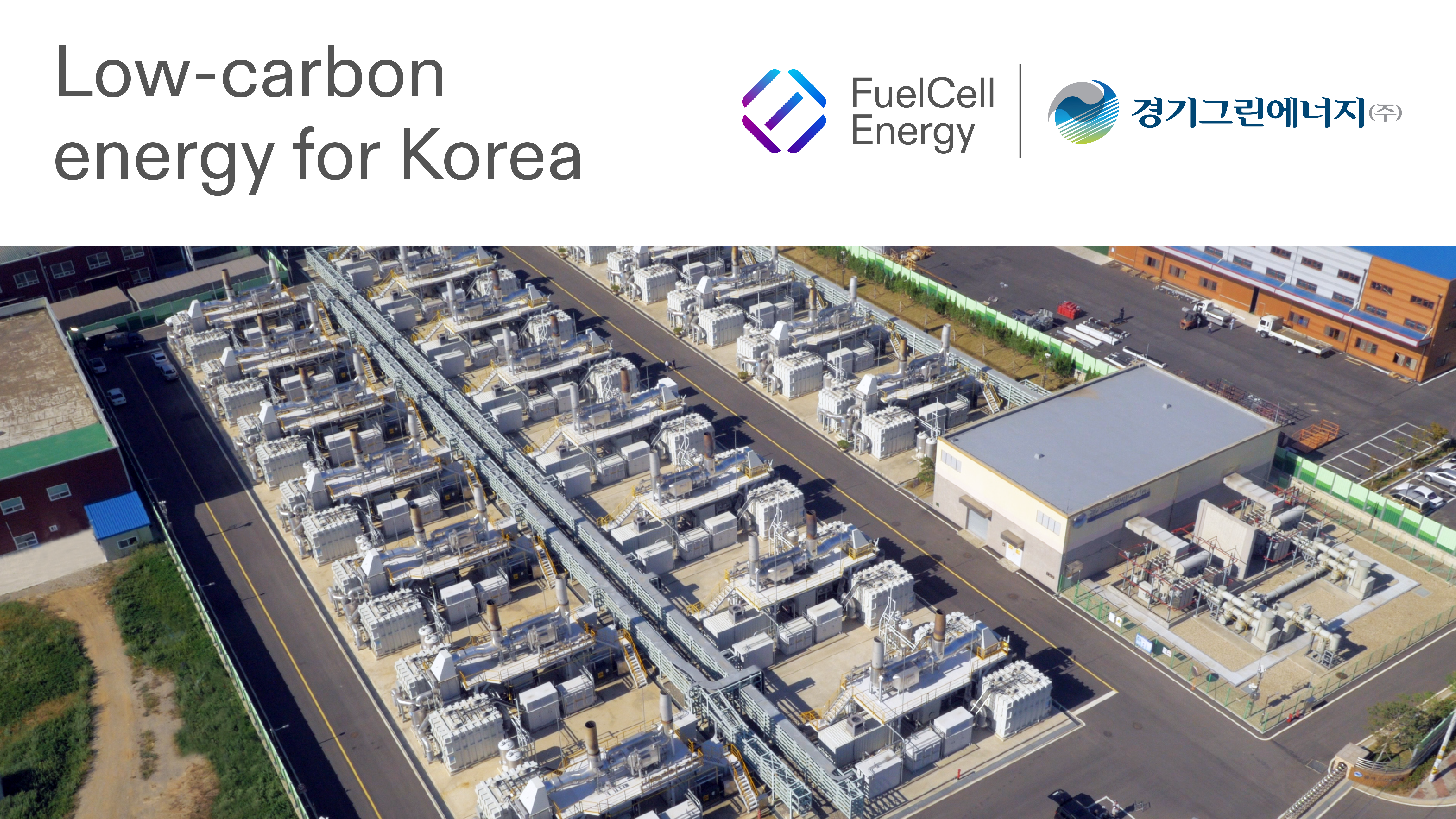FuelCell Energy and Gyeonggi Green Energy Announce Agreement for Purchase of Fuel Cell Modules and Service Agreement for World’s Largest Fuel Cell Power Platform