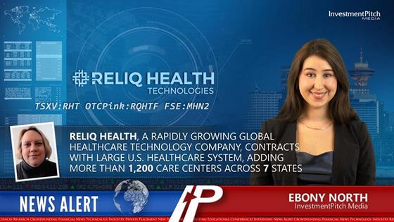 Reliq Health, a rapidly growing global healthcare technology company, contracts with large U.S. healthcare system, adding more than 1,200 care centers across 7 states: Reliq Health, a rapidly growing global healthcare technology company, contracts with large U.S. healthcare system, adding more than 1,200 care centers across 7 states