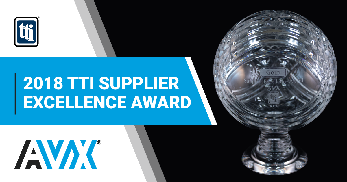 AVX Earns 2018 TTI Supplier Excellence Award