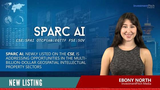 SPARC AI, newly listed on the CSE, is addressing opportunities in the multi-billion dollar geospatial intellectual property space: SPARC AI, newly listed on the CSE, is addressing opportunities in the multi-billion dollar geospatial intellectual property space