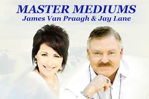 James Van Praagh & Jay Lane