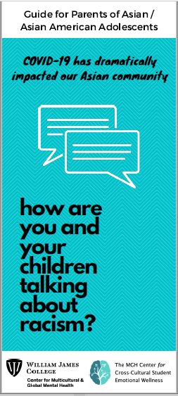 The cover of the English translation of "Guide for Parents of Asian/Asian American Adolescents." The guide, produced by William James College, in collaboration with the Massachusetts General Hospital (MGH) Center for Cross-Cultural Student Emotional Wellness, is also available in Korean, Chinese, and Vietnamese, with a Japanese version forthcoming. 