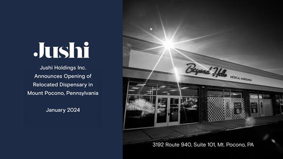 Jushi Holdings Inc. Announces Opening of Relocated Dispensary in Mount Pocono, Pennsylvania: Jushi Holdings Inc. Announces Opening of Relocated Dispensary in Mount Pocono, Pennsylvania