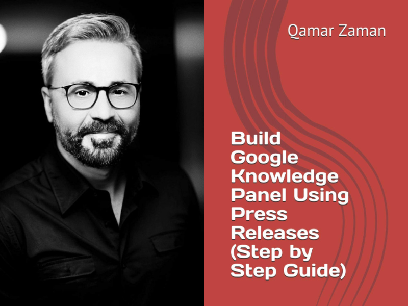 Grand Cayman SEO and Web Design Consultant Qamar Zaman Creates Innovative Guide Unveils Secrets to Building Google Knowledge Panels Using Press Releases
