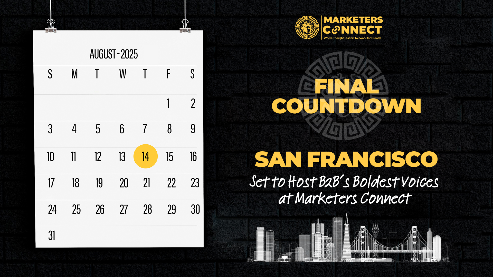 Final Countdown: San Francisco Set to Host B2B’s Boldest Voices at Marketers Connect
