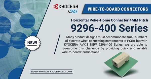 KYOCERA AVX Releases New Horizontal Wire-to-Board Connectors for Industrial and Commercial Applications