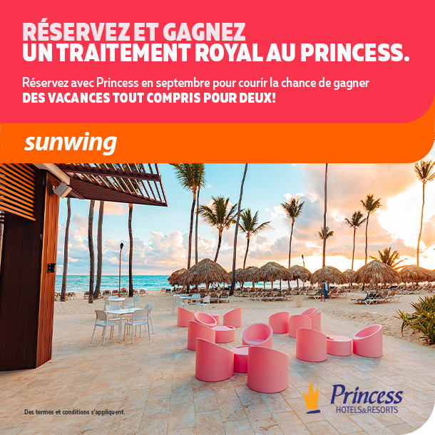 Sunwing et Princess invitent les clients à profiter de la chaleur