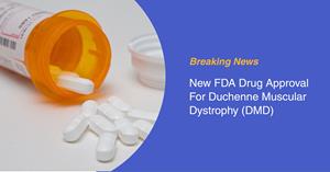 New FDA Drug Approval for Duchenne Muscular Dystrophy 
