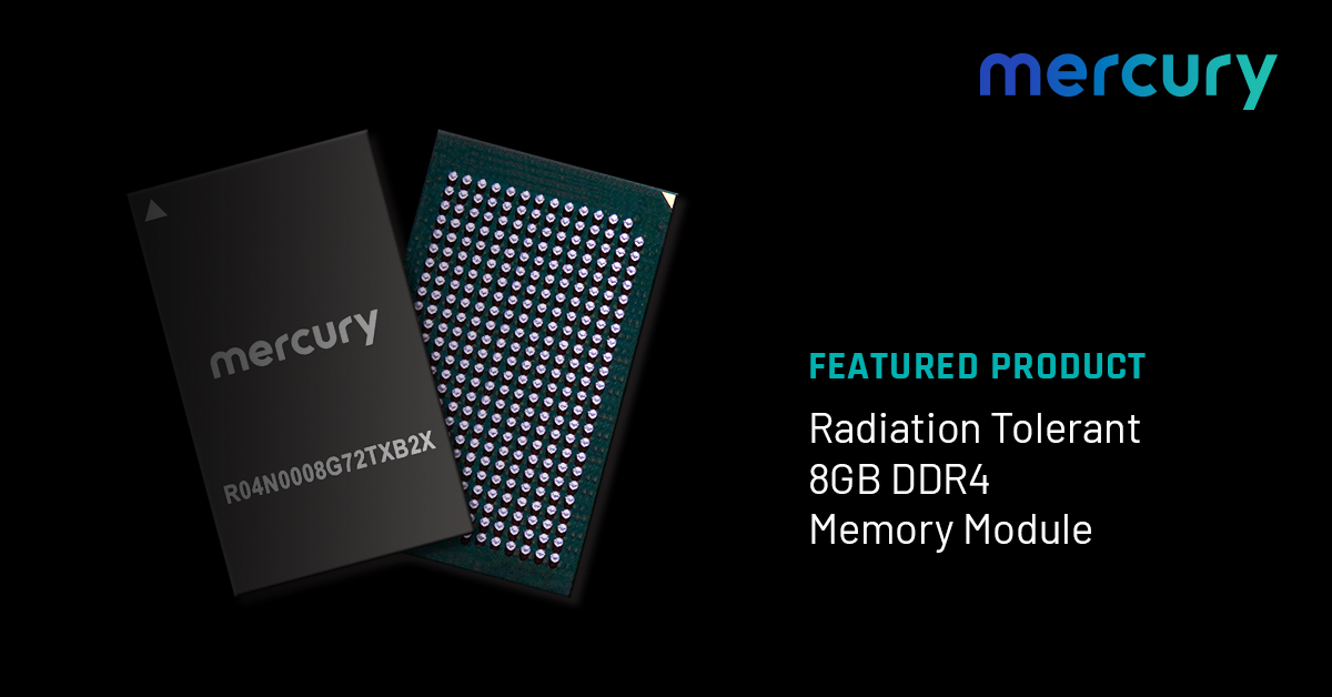 Mercury Systems' new radiation-tolerant 8GB DDR4 memory component sets a new bar for performance in data-intensive processing applications in space.