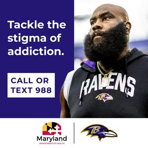 Maryland Department of Health and Baltimore Ravens team up to address the stigma of addition.