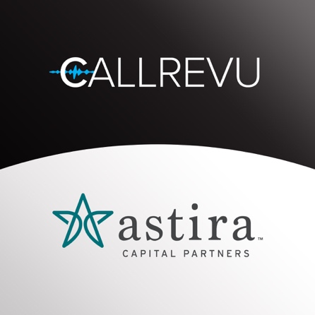 CallRevu Accelerates Growth with Acquisition by Astira Capital Partners