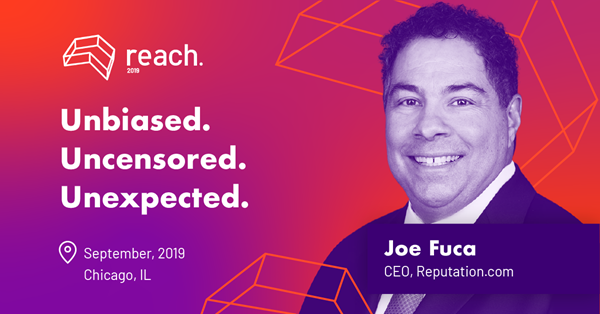 Joe Fuca, CEO of Reputation.com at REACH 2019