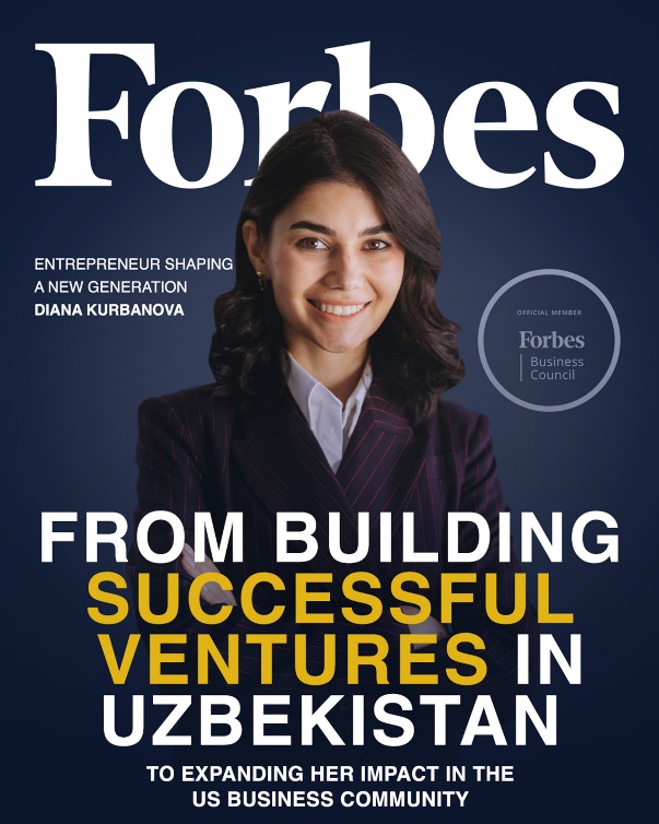 Diana Kurbanova Joins Forbes Business Council as Uzbekistan’s Youngest Woman Entrepreneur