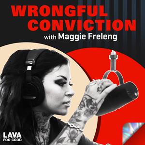 Wrongful Conviction with Maggie Freleng
