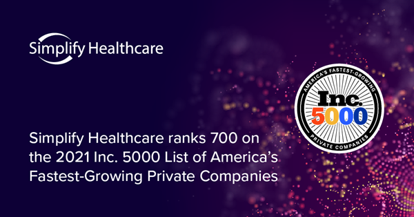 Simplify Healthcare ranks 700 on the 41st Inc. 5000 List of America’s Fastest-Growing Private Companies for the 2nd consecutive year.