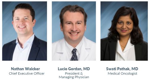 Chief Executive Officer Nathan Walcker; President & Managing Physician Lucio Gordan, MD; Medical Oncologist Swati Pathak, MD