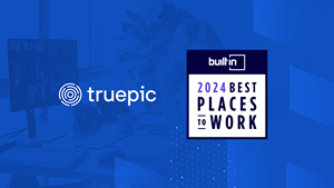 Truepic 2024 Best Places to Work 