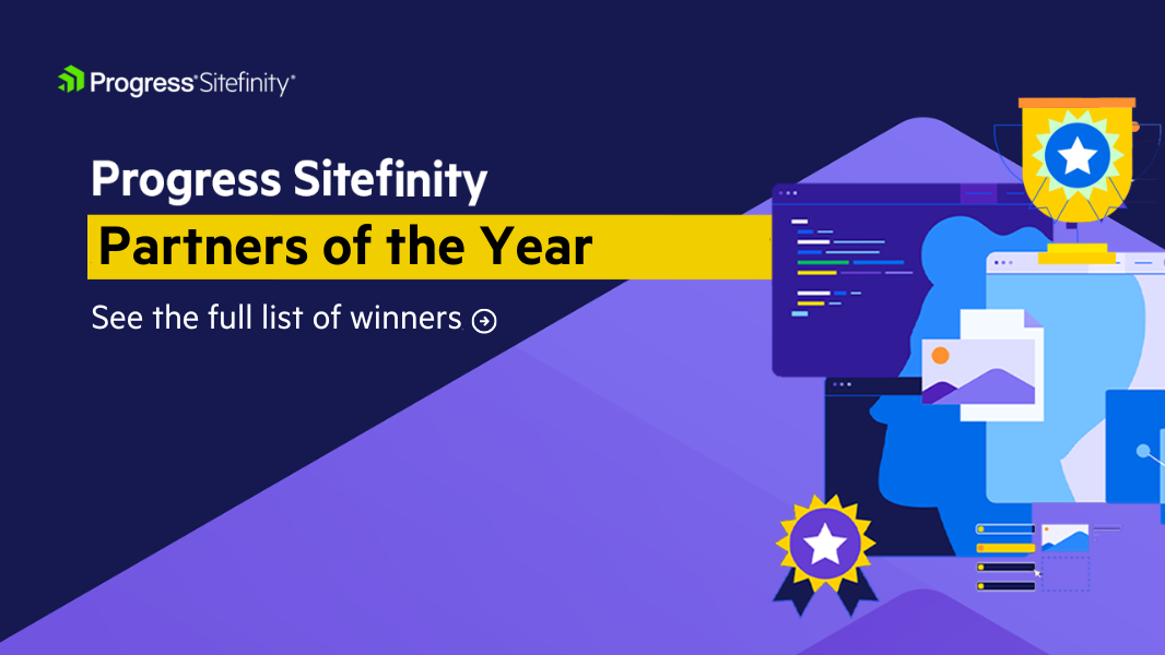 Progress Software Announces Winners of 2025 Sitefinity Partner of the Year Awards