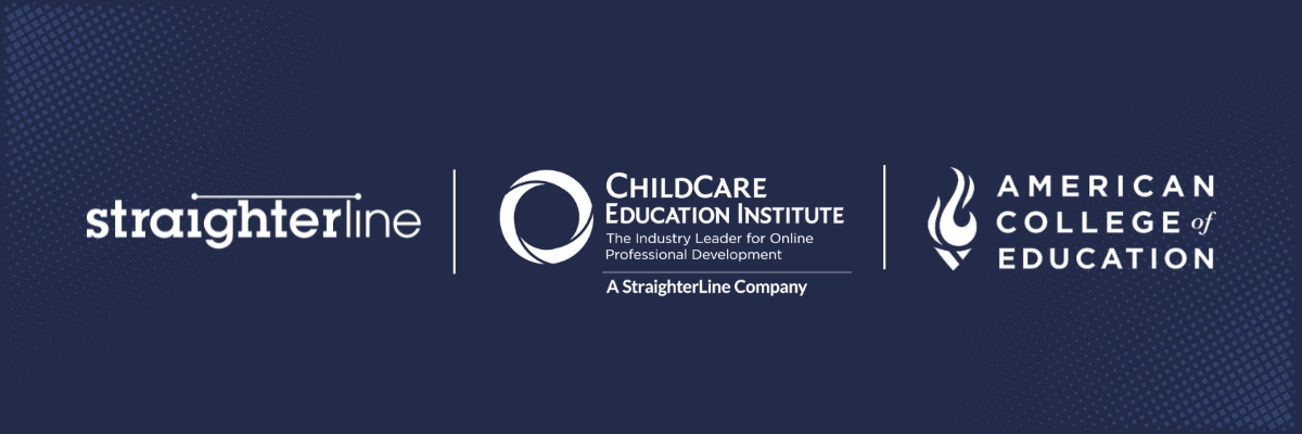American College of Education® (ACE) has partnered with StraighterLine and its subsidiary, ChildCare Education Institute (CCEI), to provide early childhood educators an affordable way to earn a bachelor's degree in education online.