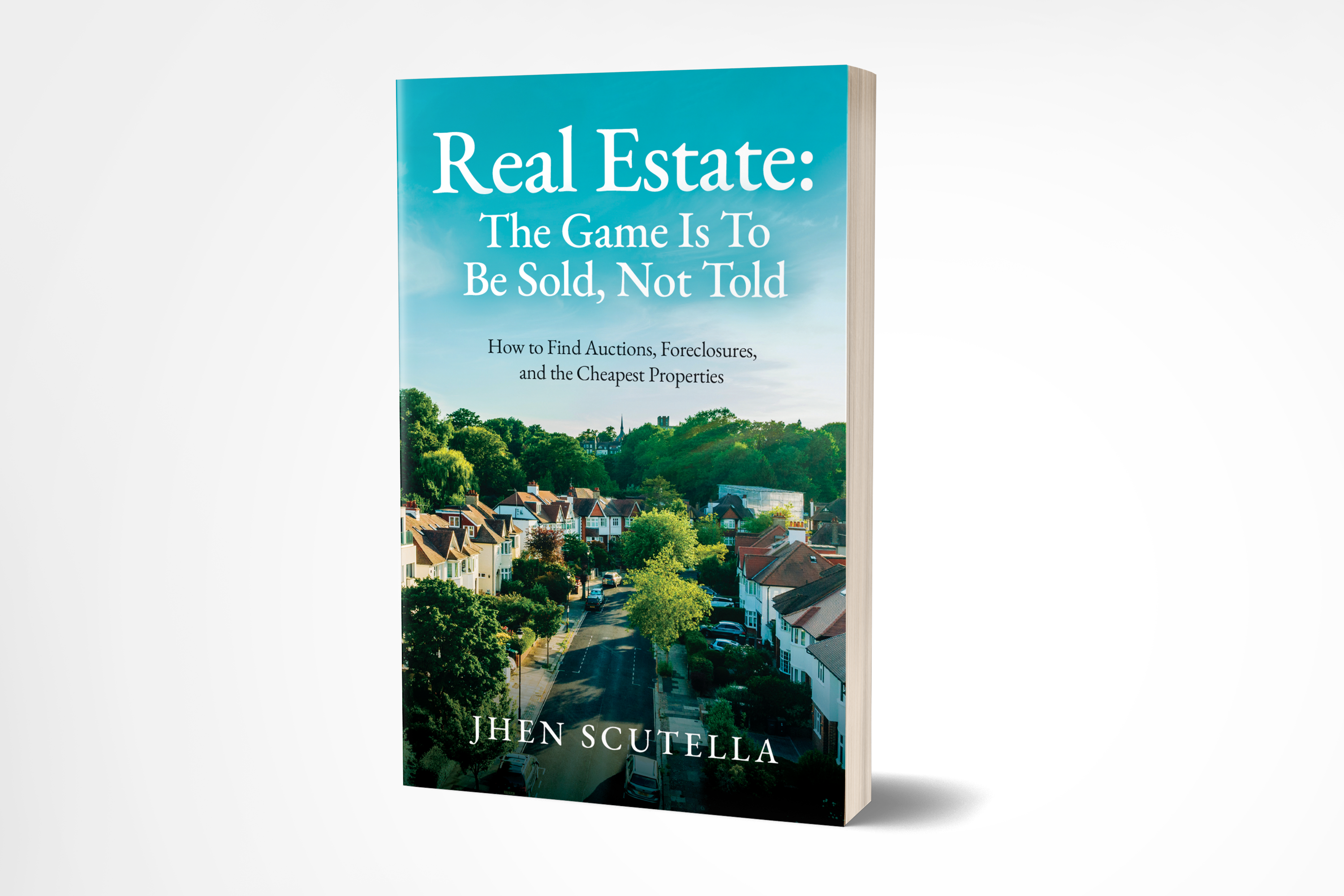 Real Estate: The Game Is To Be Sold, Not Told