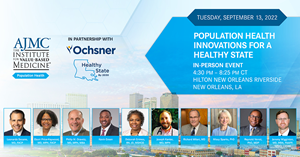 Graphic promoting the AJMC Institute for Value-Based Medicine’s “Population Health Innovations for a Healthy State” event on September 13