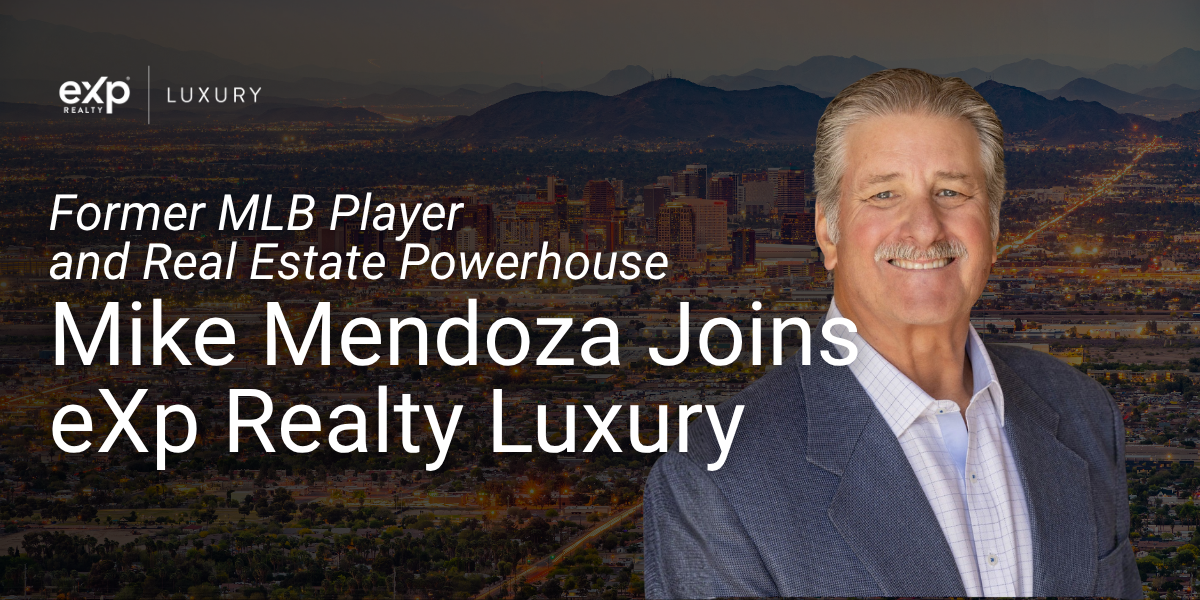 Former MLB Player and Real Estate Powerhouse Mike Mendoza Joins eXp Realty Luxury