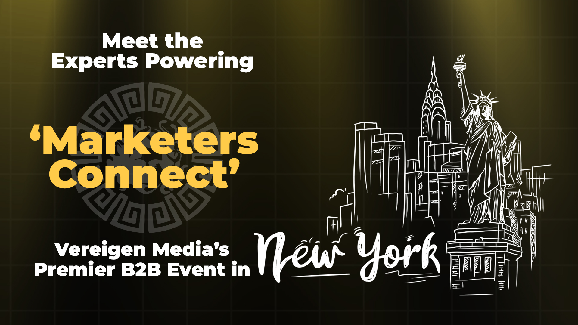 Meet the Experts Powering ‘Marketers Connect’ Vereigen Media’s Premier B2B Event in New York