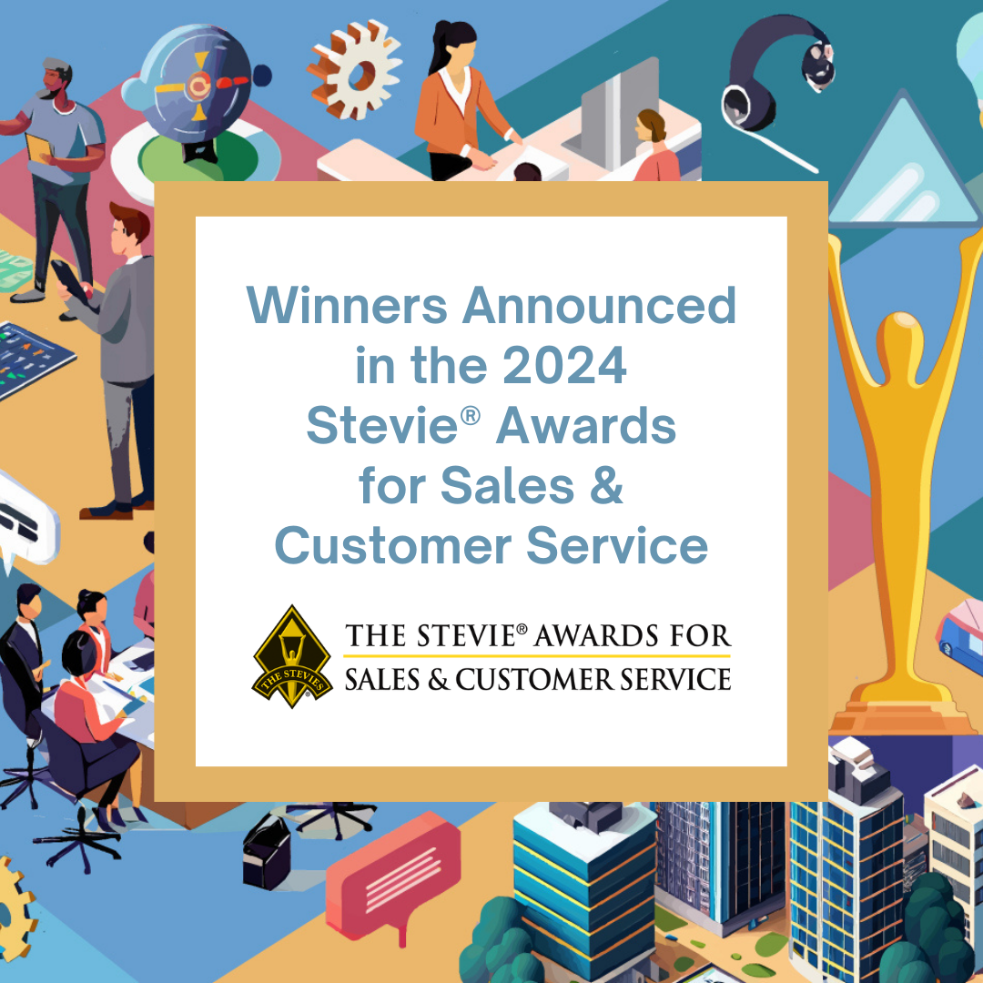 Stevie® Awards anuncia os vencedores da 18ª edição anual do evento na categoria Vendas e Atendimento ao Cliente
