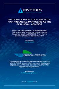 ENTEXS CORPORATION SELECTS TAP FINANCIAL PARTNERS AS ITS FINANCIAL ADVISOR