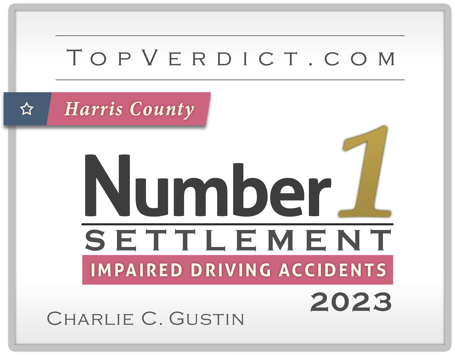 attorney-badge-number-1-dui-settlement-harris-county-2023-charlie-gustin (2)