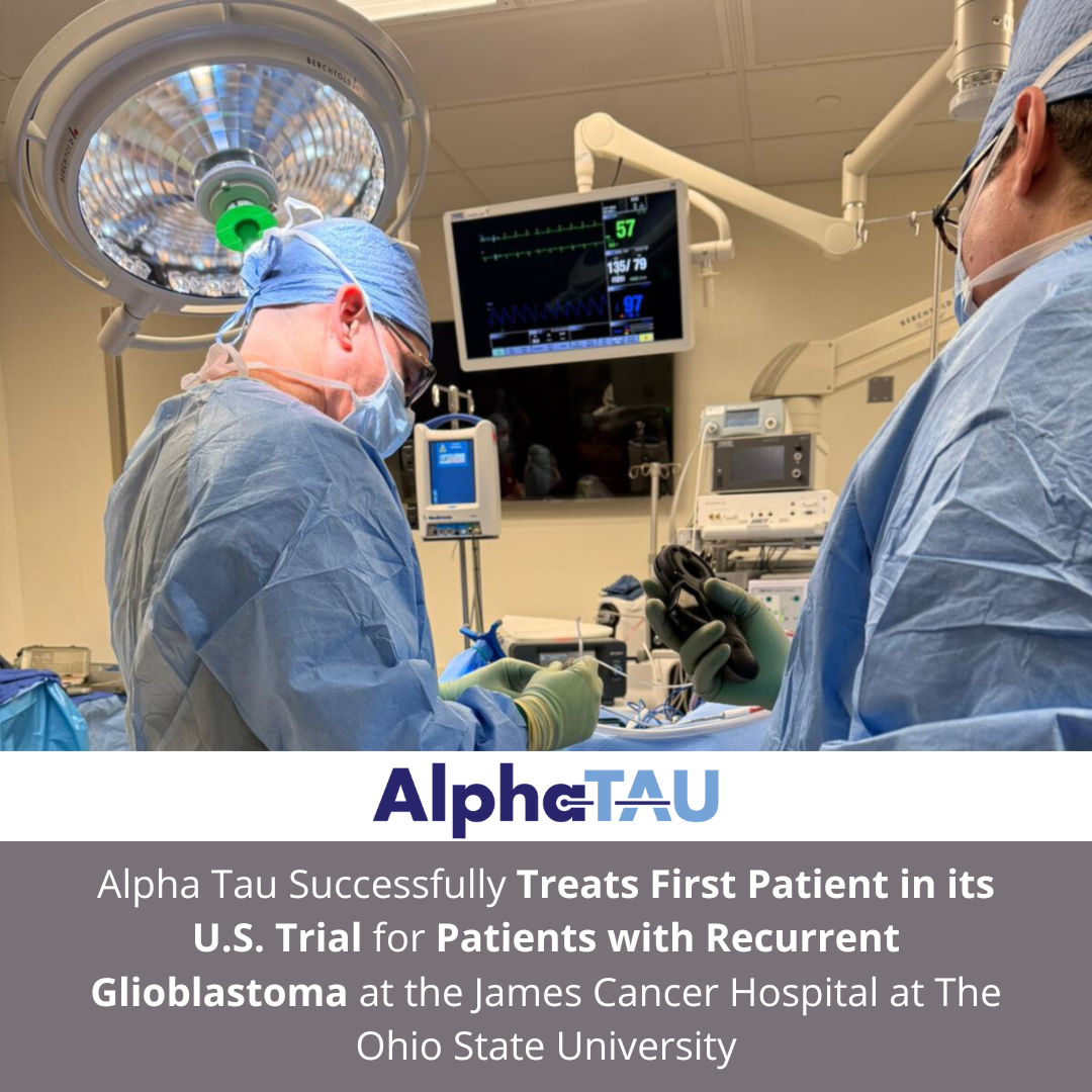 Alpha Tau Successfully Treats First Patient in its U.S. Multi-Center Pancreatic Cancer Clinical Trial