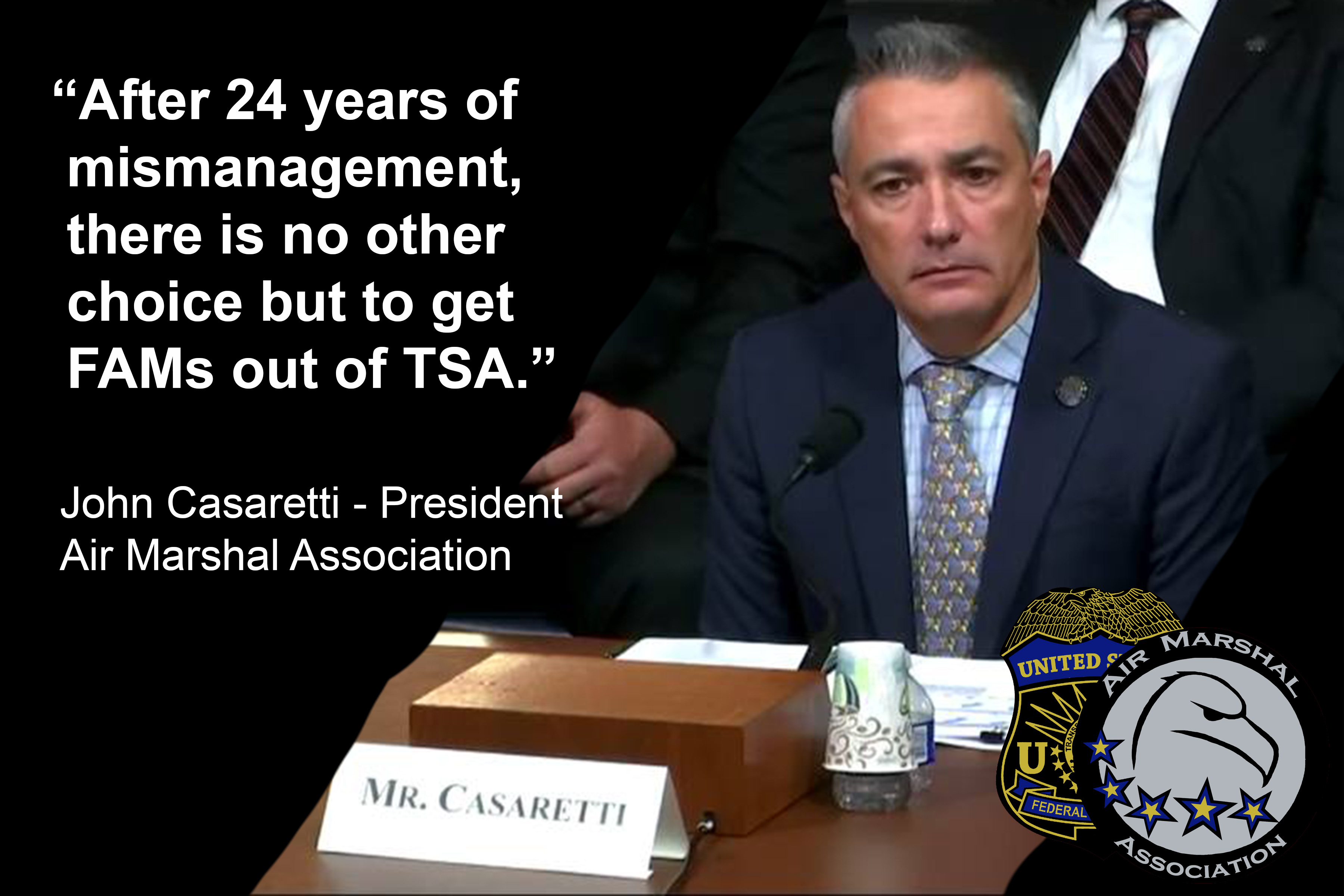 John Casaretti Air Marshal Association - Out of TSA