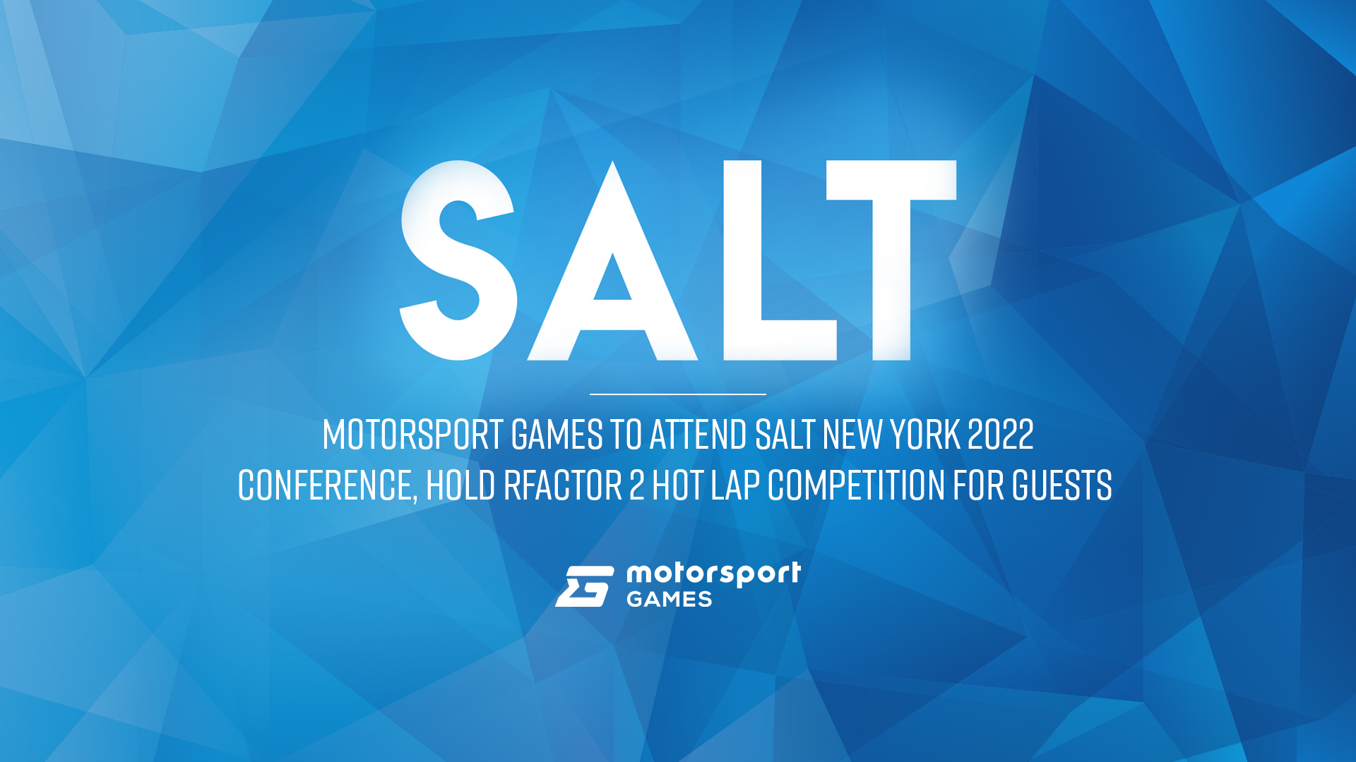MOTORSPORT GAMES TO ATTEND SALT NEW YORK 2022 CONFERENCE, HOLD  RFACTOR 2 HOT LAP COMPETITION FOR GUESTS
