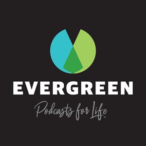 Featured Image for Evergreen Podcasts