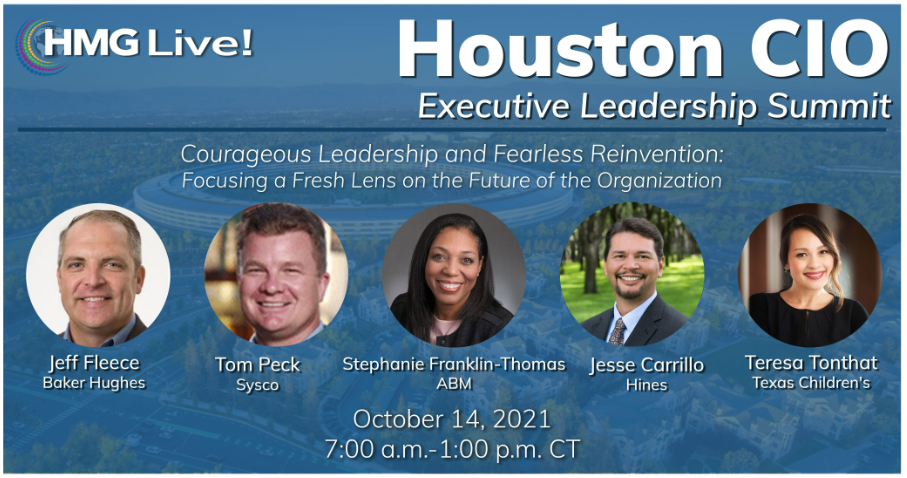 The 2021 HMG Live! Houston CIO Executive Leadership Summit