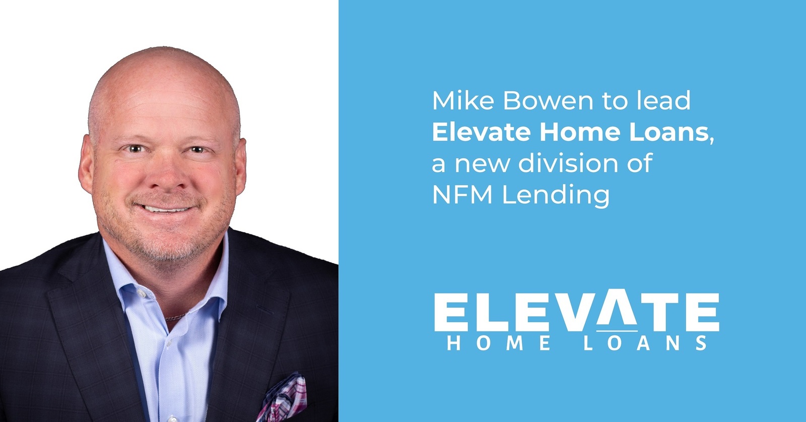 NFM Lending Adds Elevate Home Loans Division to Family of