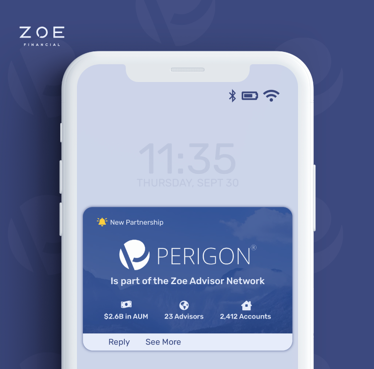 Zoe Financial & Perigon Wealth Management